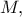 M,