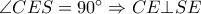 \angle CES=90^{\circ} \Rightarrow CE\bot SE