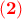 \bf \color{red} \left(2 \right)
