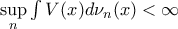 \sup \limits_{n} \int V(x) d\nu_n (x) <\infty 