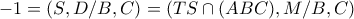 -1=(S,D/B,C)=(TS\cap (ABC),M/B,C)