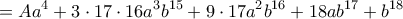 \displaystyle{=Aa^4+ 3 \cdot 17 \cdot 16 a^3b^{15}  +9\cdot 17 a^2b^{16}  + 18ab^{17} + b^{18}}