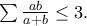 \sum\frac{ab}{a+b} \le 3.