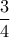 \dfrac{3}{4}